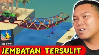 UDAH MULAI MENANTANG INI JEMBATAN - Bad Bridge
