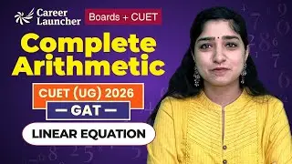 CUET 2026 Quantitative Aptitude | Arithmetic | Linear Equations | CUET GAT Free Series
