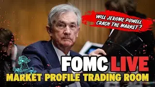 FOMC LIVE 🔴 ES & NQ Market Profile Trading Room