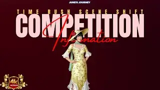 JUNE'S JOURNEY TIME RUSH SCENE SHIFT COMPETITION INFORMATION 16-18 SEP 2025 4K ULTRA HD