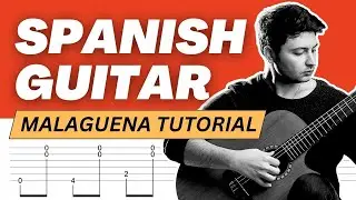 Malagueña - SPANISH Guitar TUTORIAL With TAB [Beginner Level]