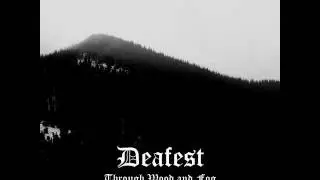 Deafest - Through Wood and Fog