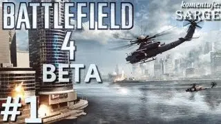 Battlefield 4 (BETA) Multiplayer #1 - Pierwsze wrażenia