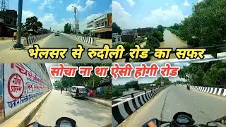 Bhelsar Se Rudauli Road Trip || कितना बदल गया है भेलसर रुदौली रोड 😱 Part 1