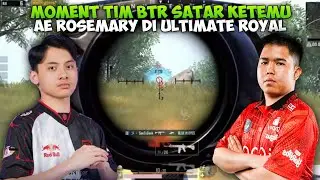 MOMENT SQUAD BTR SATAR KETEMU ROSEMARY DI ULTIMATE ROYAL🔥PUBG MOBILE