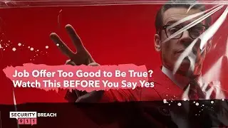 Job Offer Too Good to Be True? Watch This BEFORE You Say Yes