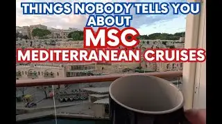 MSC Mediterranean Cruise Tips for Americans | MSC Cruise Tips | MSC Mediterranean Cruise Review