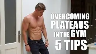 5 Tips For Breaking Through A Plateau In The Gym