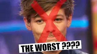 REASONS why LOUIS TOMLINSON is THE WORST in ONE DIRECTION !!1!1!1!1!11!1!1