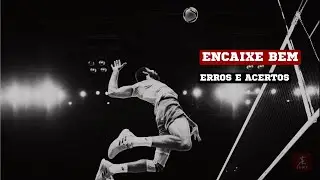 Ataque vôlei - Aprenda a encaixar bem, vendo os erros e os acertos