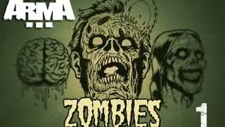 ARMA 3 DYNAMIC SANDBOX ZOMBIE MOD - PART 1