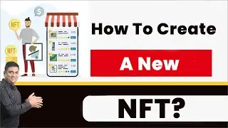 How to create a new NFT? | देखे Live Process | Mukul Agrawal