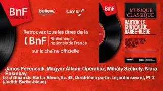 J&aacute;nos Ferencsik, Magyar &Aacute;llami Operah&aacute;z, Mih&aacute;ly Sz&eacute;kely, Klara Pal - Le ch&acirc;teau de Barbe-Bleue
