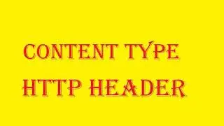 Content Type http header