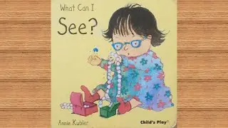 What Can I See by Annie Kubler | Read aloud by Gozan John  #GozanJohn