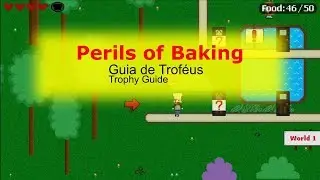Perils Of Baking - Guia de Trof&eacute;us(Trophy Guide)
