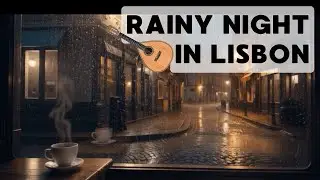 Rain in Lisbon – Warm Fado-Inspired Guitar Music for Study, Work & Tranquility