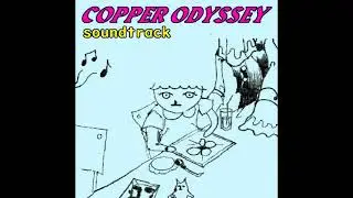 COPPER ODYSSEY - Original Soundtrack