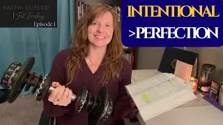 How Do My Health Choices Honor God? | Starting Simple with Fitness & Nutrition