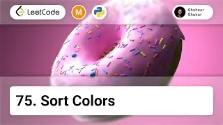75. Sort Colors | LeetCode Medium | Python Solution | Array, Two Pointers, Sorting