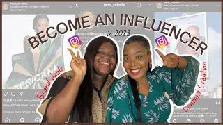 EVERYTHING YOU NEED TO KNOW TO BECOME AN INSTAGRAM INFLUENCER IN 2023 WITH @Scholastica Okolo