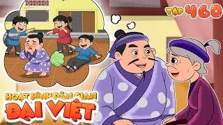 Số #460: PHÚ ÔNG NGƯỜI CON HIẾU THẢO NHẤT LÀNG HẠ | Nhân Tài Đại Việt | Phim Hoạt Hình Hài Hước 