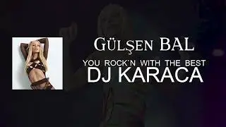 G&uuml;lşen - BAL [DJ KARACA REMIX]