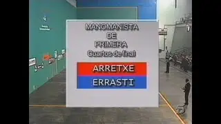 ARRETXE vs ERRASTI (Atano III · 2000) Manomanista [QF]