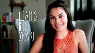 Liam's Big Year! + Birthday Festivities