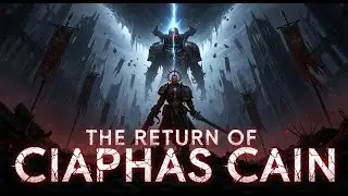 The Return of Ciaphas Cain &mdash; Hero, Coward, Legend.
