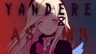 【ASMR】Midnight ASMR Stream w/ YANDERE Hani~