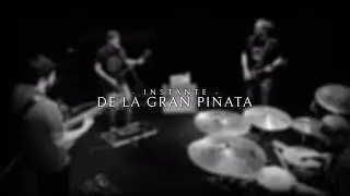De La Gran Pi&ntilde;ata - Instante (Video Oficial)