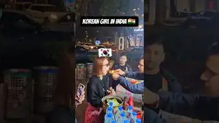 🇰🇷KOREAN GIRL IN INDIA 🇮🇳 . #reaction #koreaninindia #koreangirl #southkorea #india