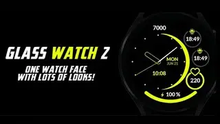 [DW] Glass Watch Two циферблат для Galaxy Wath 4 и часов на WearOS