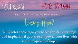 ELI Quotes day 4 - Empowered Life Inspirational Quotes