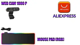 UNBOXING MOUSE PAD (RGB) E WEB CAM DA CHINA
