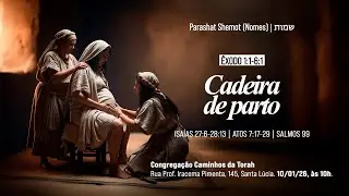 Parashat Shemot (nomes).Por Simon Congregação Caminhos da Torah BH/MG 10/01/26