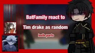 Реакция Batfamily на Тима Дрейка в образах случайных персонажей и художников | DC/Batfam | ВСЕ ЧАСТИ