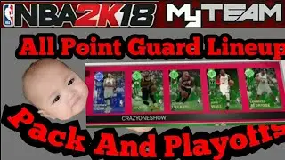 Nba 2k18 My Team Pack And Playoffs All Point Guard Lineup