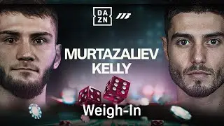 BAKHRAM MURTAZALIEV VS. JOSH KELLY WEIGH IN LIVESTREAM