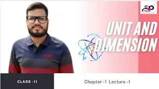 UNIT AND DIMENSION (L-1) BY SANDEEP'S PHYSICS