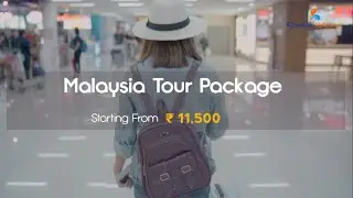 4 Days Fascinating Malaysia Kuala Lumpur + Genting Highland Package - Creative Holidays India