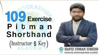 Pitman Shorthand Instructor And Key || Exercise No. 109 || Stenographers Academy ||