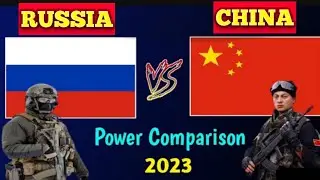 Russia vs China Military Power Comparison 2023 | China vs Russia military power | Russia vs China