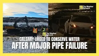Calgary Urged to Conserve Water After Major Pipe Failure