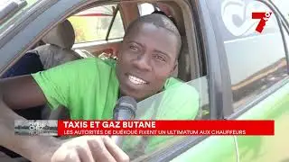 Taxi et gaz butane : les autorit&eacute;s de Du&eacute;kou&eacute; fixent un ultimatum aux chauffeurs