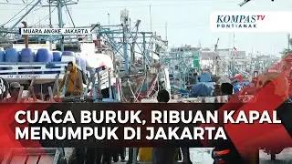 Ribuan Kapal Nelayan Menumpuk di Pelabuhan Muara Angke Akibat Cuaca Buruk