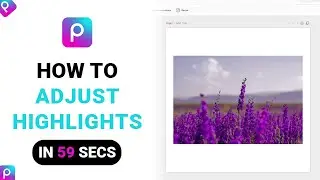 How to Adjust Highlights Of An Image on Picsart [NEW]