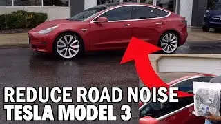 HOW TO REDUCE ROAD NOISE IN A TESLA MODEL 3 (CHEAP DIY)
