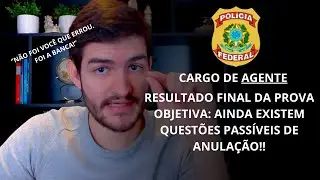 CONCURSO DA POLÍCIA FEDERAL AGENTE - QUESTÕES ANULADAS NA JUSTIÇA? Veja como SALVAR SUA APROVAÇÃO!